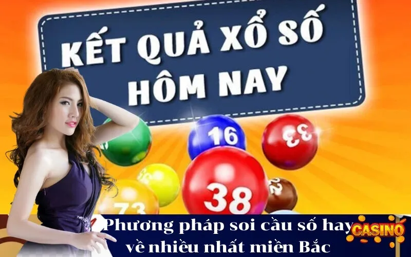 Phương pháp soi cầu số hay về nhiều nhất miền Bắc