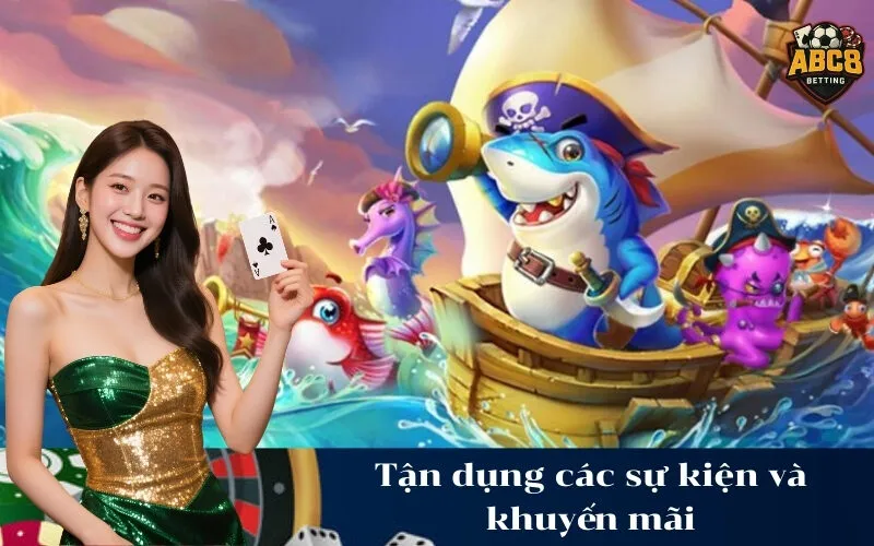 Tận dụng các sự kiện và khuyến mãi